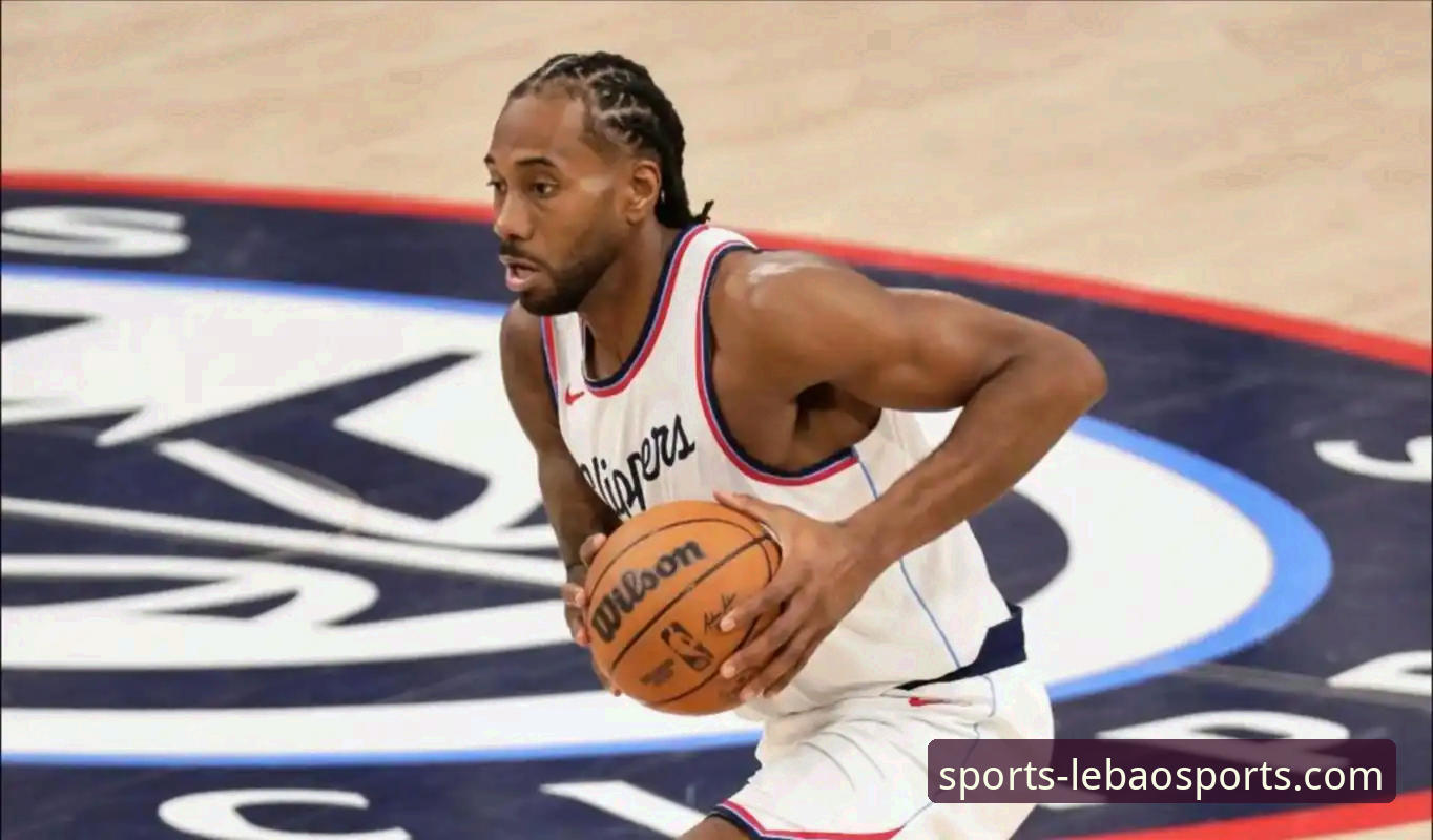 从伦纳德手腕伤势看NBA赛程压力：3个关键细节揭示快船困境与乐宝体育观赛体验